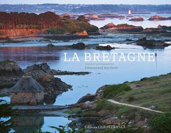 Couverture du livre « La Bretagne » de Emmanuel Berthier aux éditions Ouest France