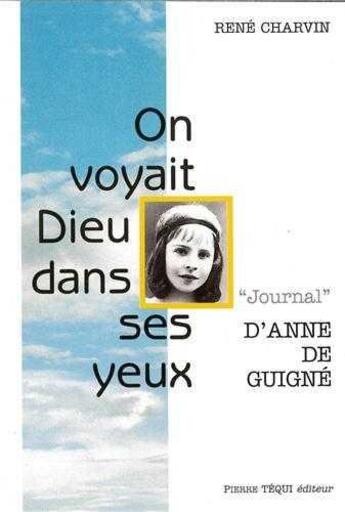 Couverture du livre « On voyait dieu dans ses yeux » de Rene Charvin aux éditions Tequi