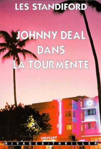 Couverture du livre « Johnny Deal dans la tourmente » de Les Standiford aux éditions Rivages