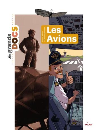Couverture du livre « Les avions » de Jean-Emmanuel Vermot-Desroches et Aymeric Jeanson aux éditions Milan
