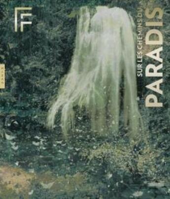 Couverture du livre « Sur les chemins du paradis » de  aux éditions Hazan