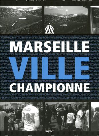 Couverture du livre « Marseille ville championne » de Dominique Grimault aux éditions Hugo Sport