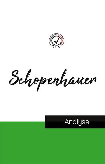 Couverture du livre « Schopenhauer : étude et analyse complète de sa pensée » de Arthur Schopenhauer aux éditions Comprendre La Philosophie