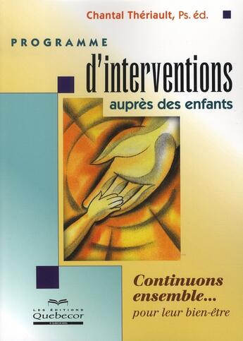 Couverture du livre « Programme d'interventions auprès des enfants » de Chantal Theriault aux éditions Quebecor