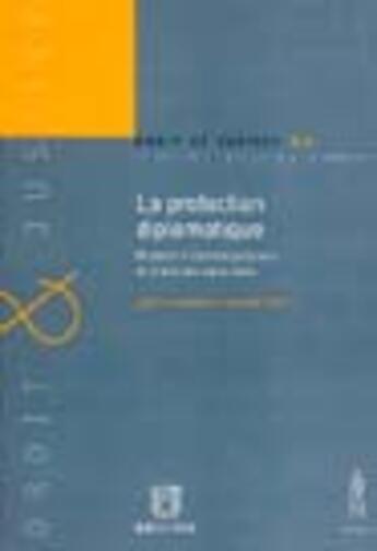 Couverture du livre « La protection diplomatique » de J-F Flauss aux éditions Anthemis