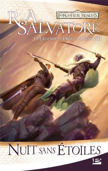 Couverture du livre « Les Royaumes Oubliés - la légende de Drizzt Tome 8 : nuit sans étoiles » de R. A. Salvatore aux éditions Bragelonne