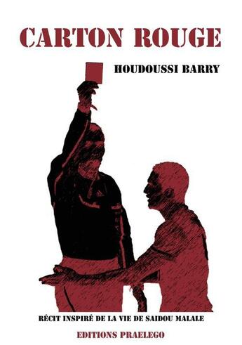 Couverture du livre « Carton rouge » de Houdoussi Barry aux éditions Praelego