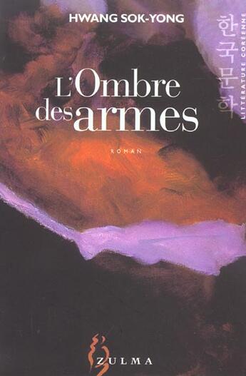 Couverture du livre « L'ombre des armes » de Sok-Yong Hwang aux éditions Zulma