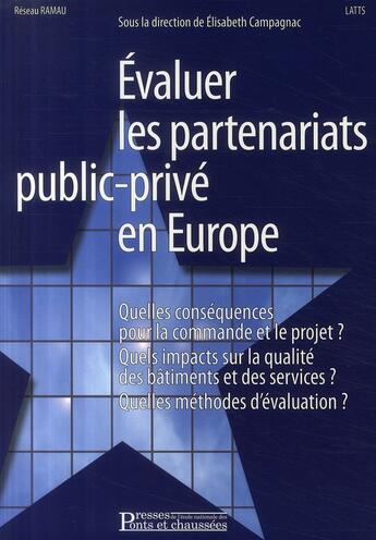 Couverture du livre « Évaluer les partenariats public-privé en Europe » de Elisabeth Campagnac aux éditions Presses Ecole Nationale Ponts Chaussees