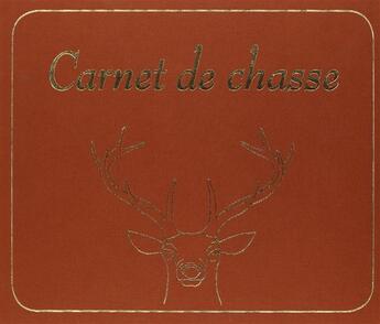 Couverture du livre « Carnet de chasse » de Margaret De Cannart D'Hamale aux éditions Editions Du Perron