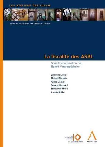 Couverture du livre « La fiscalité des ASBL » de  aux éditions Anthemis