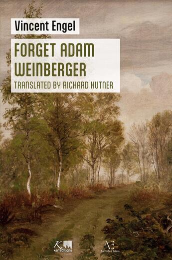 Couverture du livre « Forget Adam Weinberger » de Vincent Engel aux éditions Edern Editions