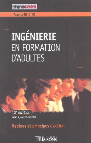 Couverture du livre « Ingenierie en formation d'adultes repereet principes d'action » de Bellier S. aux éditions Liaisons