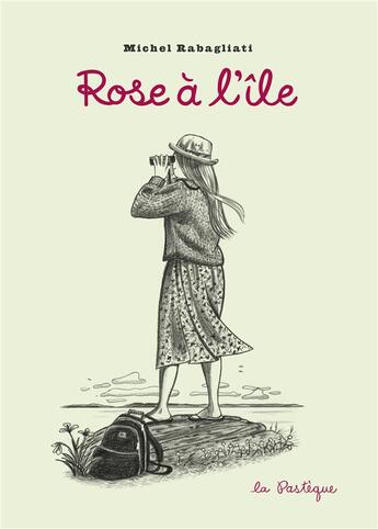 Couverture du livre « Rose à l'île » de Michel Rabagliati aux éditions La Pasteque