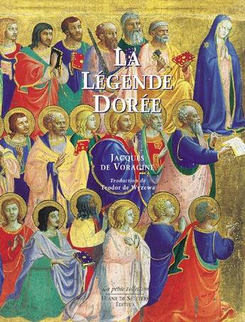 Couverture du livre « La légende dorée ; illustrée par les peintres de la Renaissance italienne » de Jacques De Voragine aux éditions Diane De Selliers