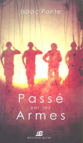 Couverture du livre « Passé par les armes » de Isaac Pante aux éditions Saint Augustin