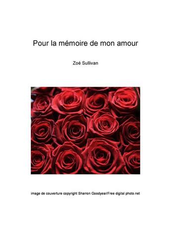 Couverture du livre « Pour la mémoire de mon amour » de Zoe Sullivan aux éditions Jepublie