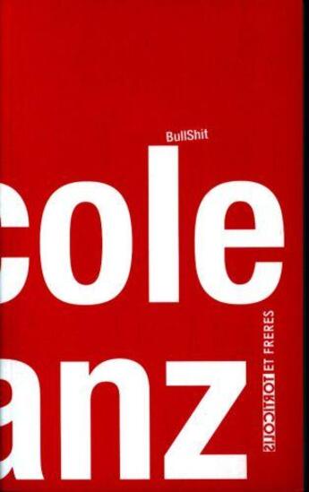 Couverture du livre « Bullshit » de Nicole Kranz aux éditions Torticolis Et Freres