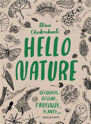 Couverture du livre « Hello nature » de Nina Chakrabarti aux éditions Seuil Jeunesse