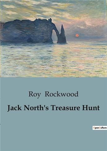 Couverture du livre « Jack North's Treasure Hunt » de Rockwood Roy aux éditions Culturea