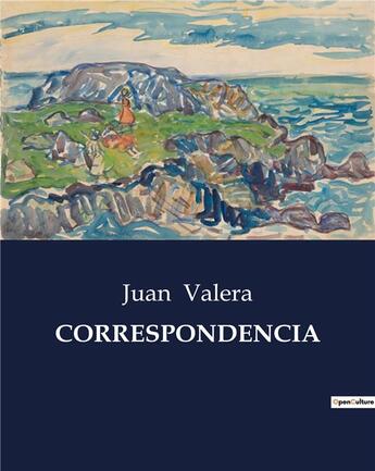 Couverture du livre « CORRESPONDENCIA » de Juan Valera aux éditions Culturea