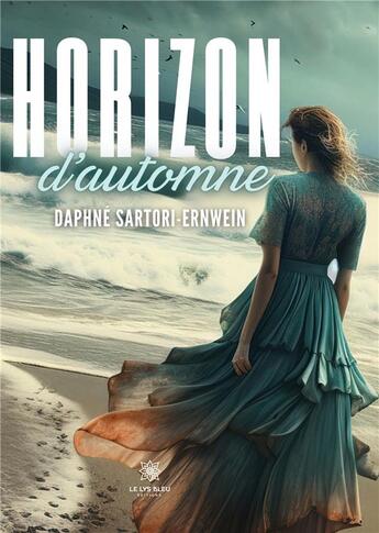 Couverture du livre « Horizon d'automne » de Sartori-Ernwein D. aux éditions Le Lys Bleu