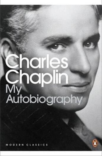 Couverture du livre « Charlie chaplin my autobiography (penguin modern classics) /anglais » de Charlie Chaplin aux éditions Penguin Uk