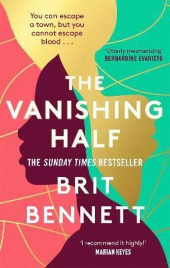 Couverture du livre « THE VANISHING HALF - WOMEN''S PRIZE FOR FICTION SHORTLIST 2021 » de Brit Bennett aux éditions Little Brown Uk