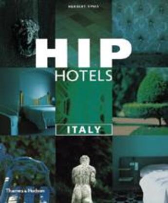 Couverture du livre « Hip hotels italy » de Ypma aux éditions Thames & Hudson