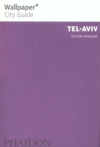 Couverture du livre « Tel Aviv » de Wallpaper aux éditions Phaidon