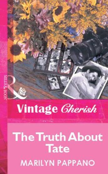 Couverture du livre « The Truth About Tate (Mills & Boon Vintage Cherish) » de Marilyn Pappano aux éditions Mills & Boon Series