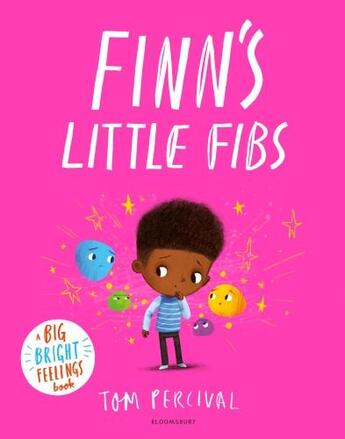 Couverture du livre « FINN''S LITTLE FIBS - A BIG BRIGHT FEELINGS BOOK » de Tom Percival aux éditions Bloomsbury