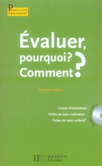 Couverture du livre « Évaluer ; pourquoi ? comment ? » de Genevieve Meyer aux éditions Hachette Education