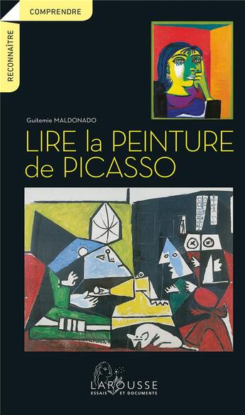 Couverture du livre « Lire la peinture de Picasso » de  aux éditions Larousse