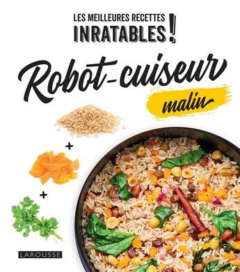 Couverture du livre « Robot-cuiseur malin » de Elise Delprat-Alvares aux éditions Larousse