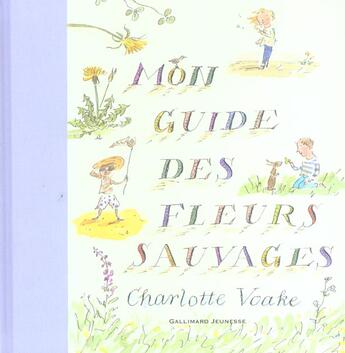 Couverture du livre « Mon guide des fleurs sauvages » de Petty/Voake aux éditions Gallimard-jeunesse