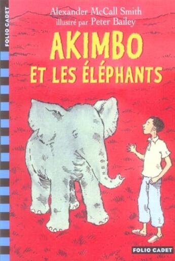 Couverture du livre « Akimbo et les elephants » de Mccall Smith/Bailey aux éditions Gallimard-jeunesse