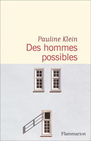 Couverture du livre « Des hommes possibles » de Pauline Klein aux éditions Flammarion