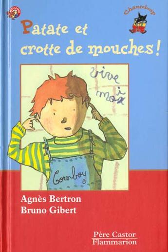 Couverture du livre « Patate et crotte de mouches! » de Agnes Bertron-Martin aux éditions Pere Castor