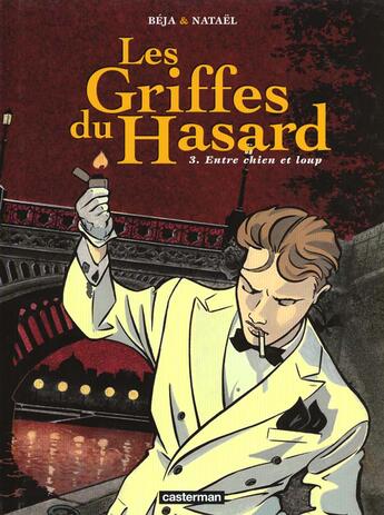 Couverture du livre « Griffes du hasard t3 - entre chien et loup (les) » de Salinas/Beja/Natael aux éditions Casterman