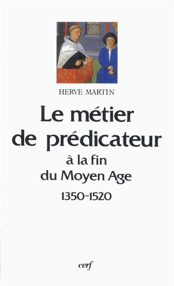 Couverture du livre « Le métier de prédicateur » de Herve Martin aux éditions Cerf