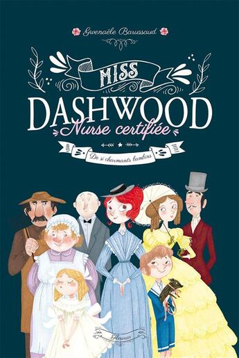 Couverture du livre « Miss Dashwood, nurse certifiée Tome 1 : de si charmants bambins » de Gwenaele Barussaud aux éditions Fleurus