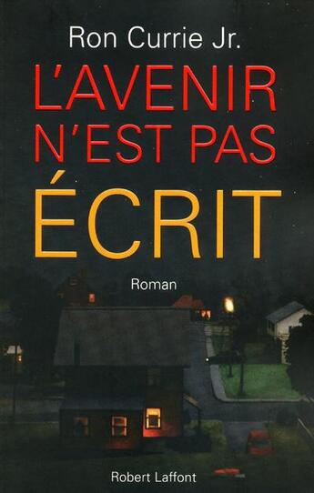 Couverture du livre « L'avenir n'est pas écrit » de Ron Currie aux éditions Robert Laffont