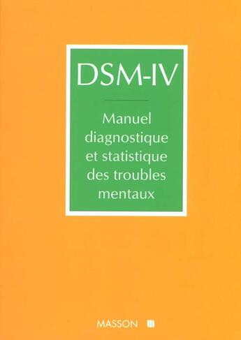 Couverture du livre « Dsm-iv manuel diagnostique et statistique troubles mentaux » de  aux éditions Elsevier-masson