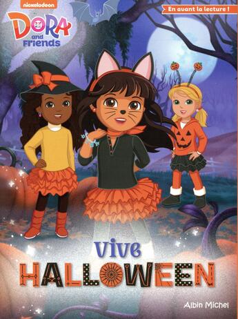 Couverture du livre « Dora and friends : vive Halloween » de  aux éditions Albin Michel