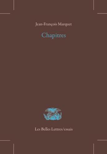 Couverture du livre « Chapitres » de Jean-Francois Marquet aux éditions Belles Lettres