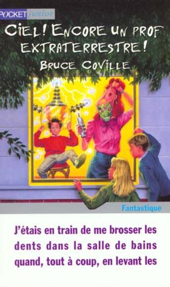 Couverture du livre « Ciel Encore Un Prof Extraterrestre » de Bruce Coville aux éditions Pocket