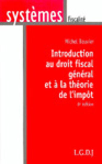 Couverture du livre « Intro.droit fiscal general 6e (6e édition) » de Michel Bouvier aux éditions Lgdj