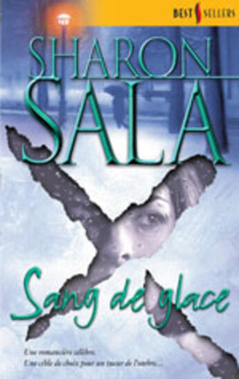 Couverture du livre « Sang De Glace » de Sharon Sala aux éditions Harlequin