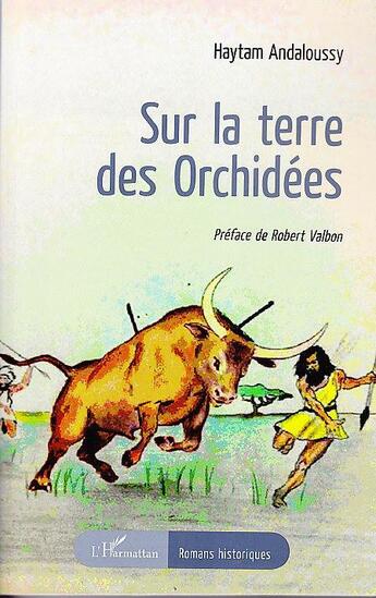 Couverture du livre « Sur la terre des orchidées » de Haytam Andaloussy aux éditions L'harmattan